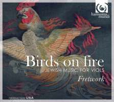 Birds on Fire - Jewish music for viols